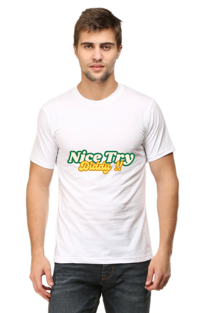 Nice Try Diddy - Classic Cotton Tee [Unisex]