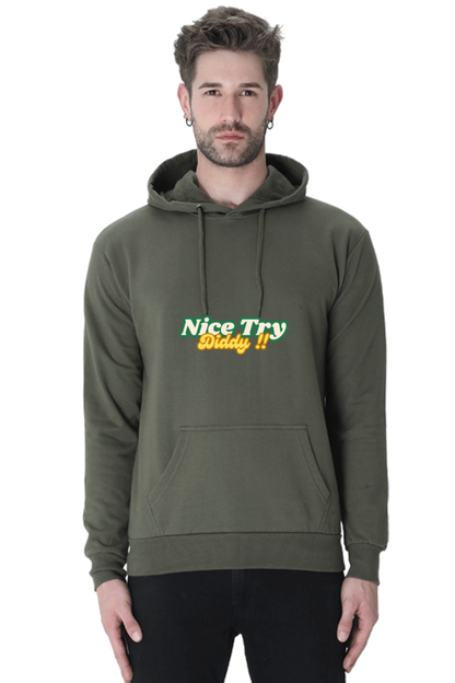 Nice Try Diddy - Premium Cotton Hoodies [UNISEX]