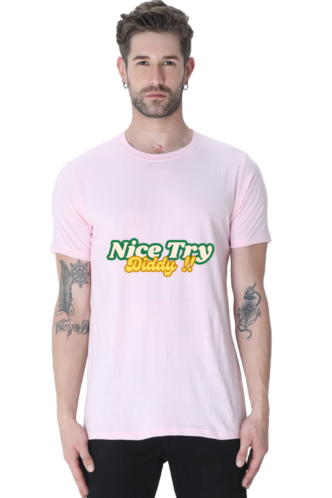 Nice Try Diddy - Classic Cotton Tee [Unisex]