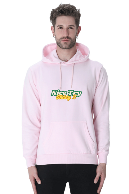 Nice Try Diddy - Premium Cotton Hoodies [UNISEX]