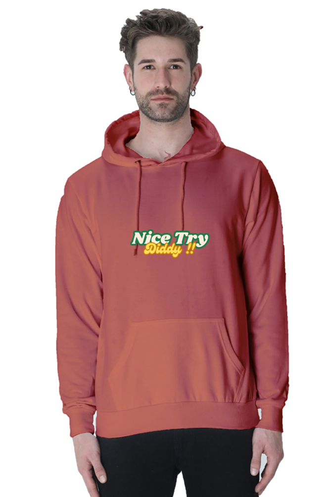 Nice Try Diddy - Premium Cotton Hoodies [UNISEX]