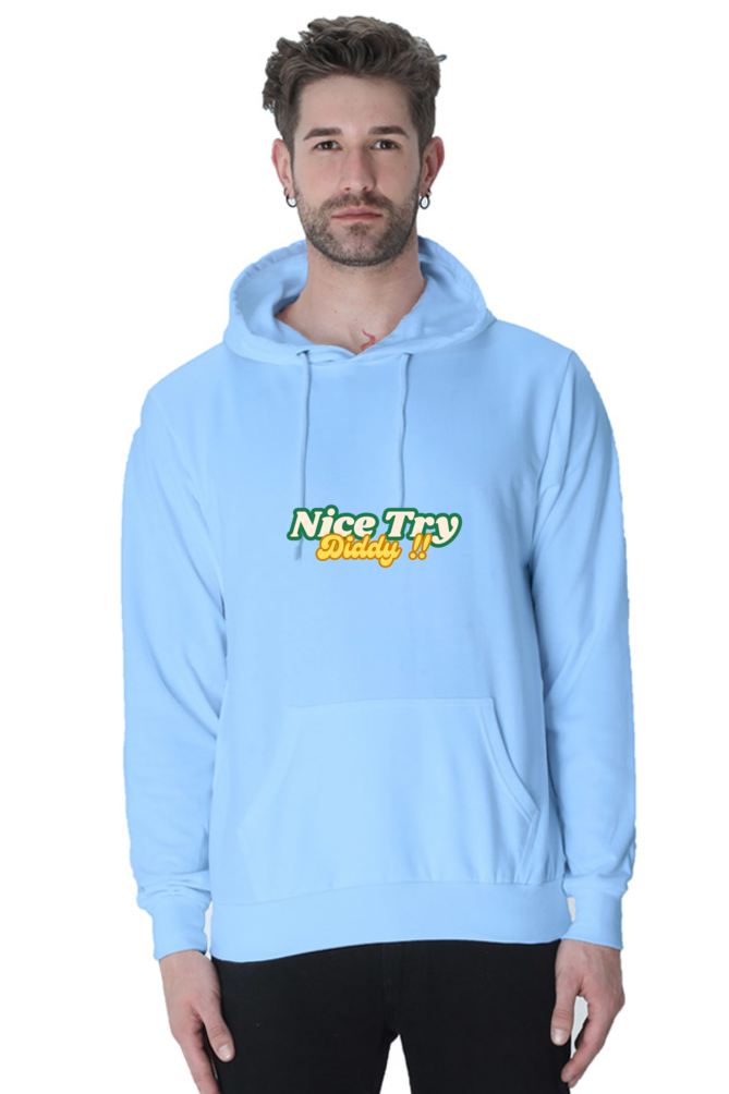 Nice Try Diddy - Premium Cotton Hoodies [UNISEX]