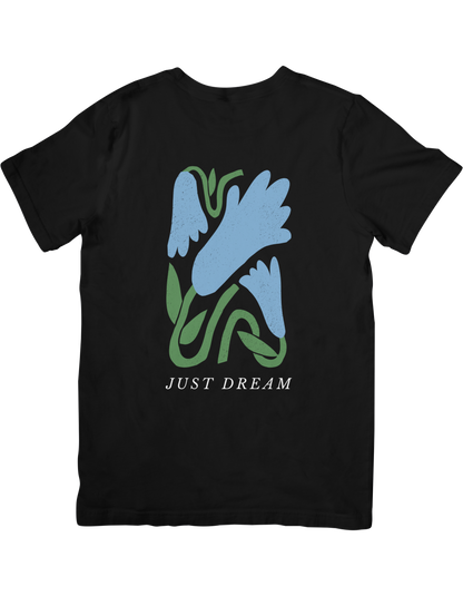 JUST DREAM - Classic Cotton Tees[Unisex]