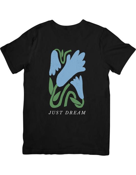 JUST DREAM - Classic Cotton Tees[Unisex]